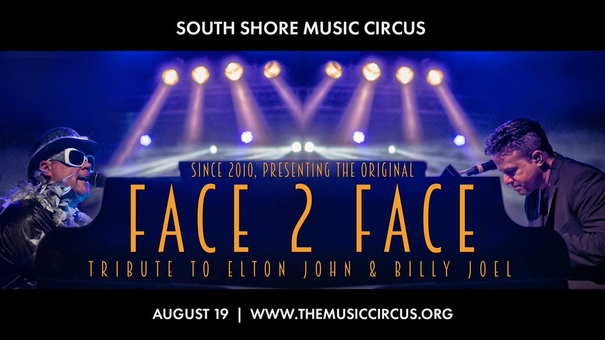 SSMusicCircus's tweet photo. NEW Show Added! On Sale Tomorrow 4/27 10am
Face 2 Face: Tribute to Elton John and Billy Joel - Aug 19
Tickets only at 
 https://t.co/DizLdMgaYa https://t.co/7zAzQdvpnR