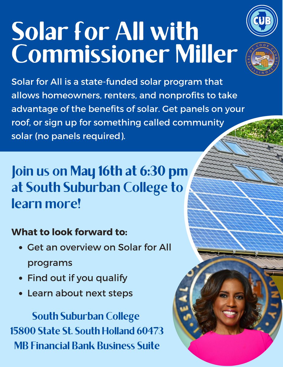 Do you want to know more about options to have #Solar energy for your home? 

We are partnering with Cook County Commissioner Miller &amp; <a href="/cubillinois/">CUB Illinois</a>  to learn about the IL Solar for All program &amp; options available to IL residents!

Join us <a href="/South_Suburban/">SouthSuburbanCollege</a> on May 16th at 6:30pm.