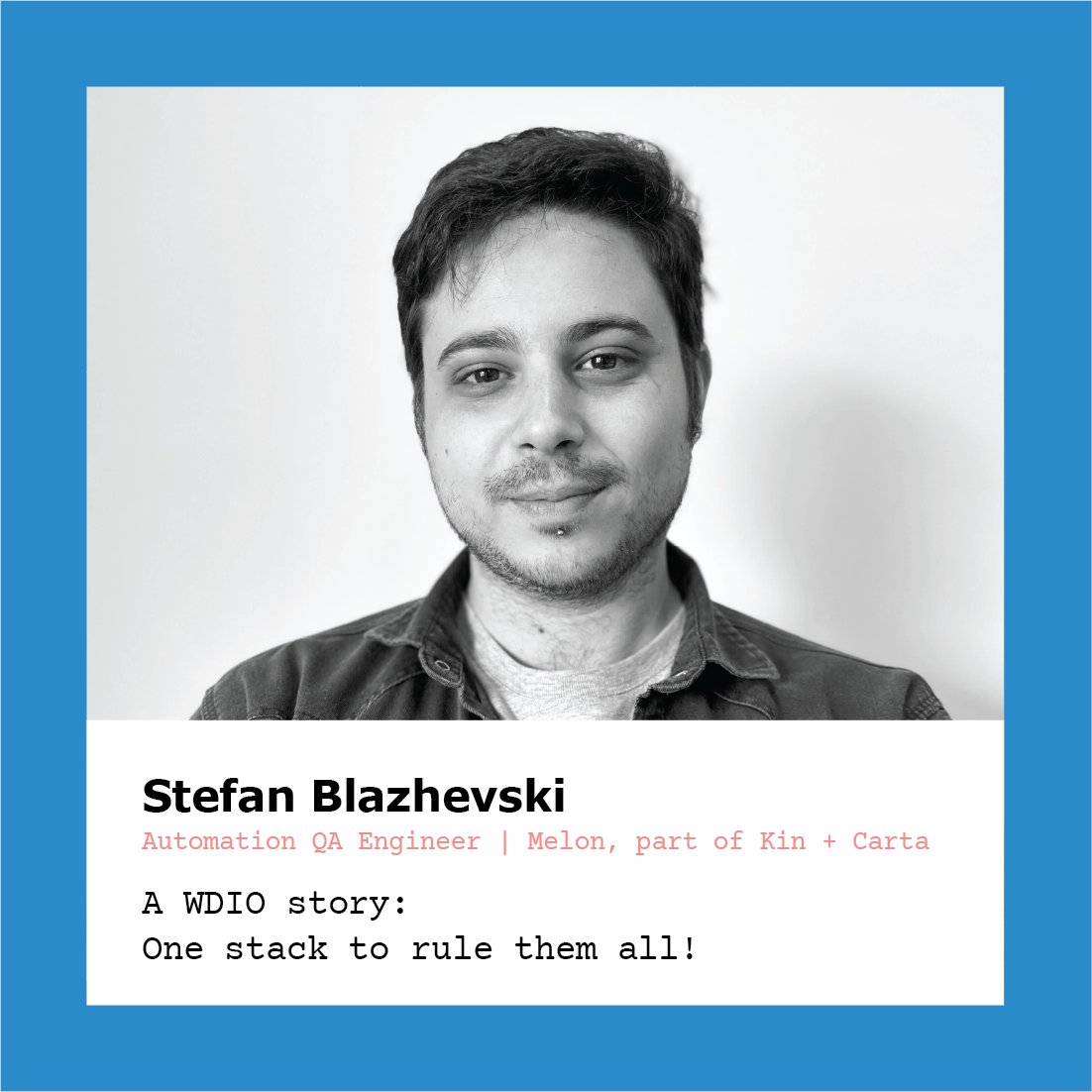 👋Say Hi to Stefan Blazhevski - Automation QA Engineer at <a href="/melonjsc/">Melon AD</a> and the first speaker of DevCon Skopje we announce.
 
In his speech, Stefan will present an overview of the possibilities to integrate multiple types of tests under one framework.