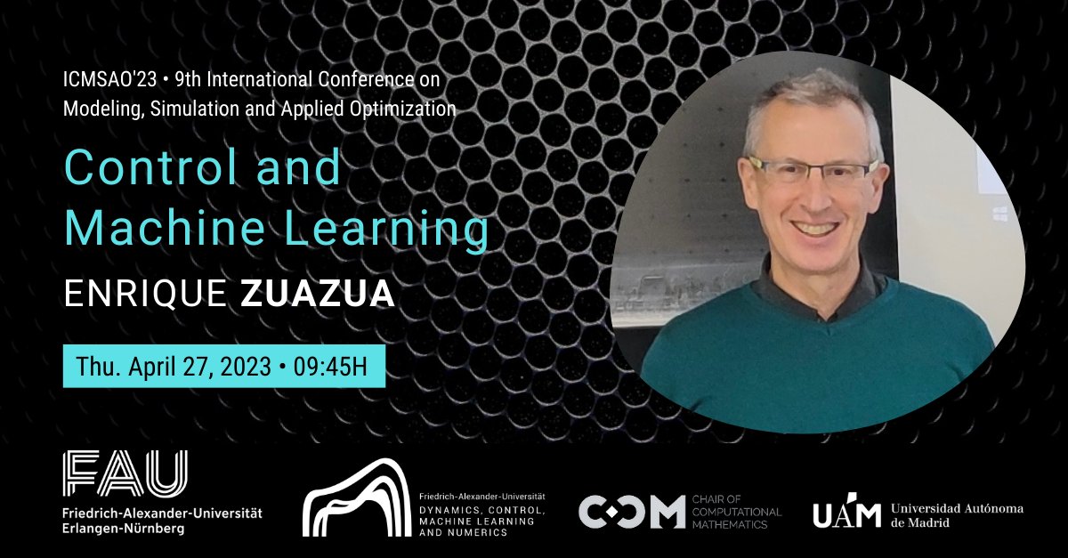 UniFAU_DCN's tweet photo. “Control and Machine Learning”
🔸By Prof. @zuazuaEnrique @UniFAU @uniFAU_mod

9th Intl. Conference on Modeling, Simulation and Applied Optimization
Organized by @TheSIAMNews #AmericanUniSharjah UAE @durham_uni 

Thu. April 27, 2023📌Marrakech
.https://t.co/CEmrqpngTi

#FAUDCNAvH https://t.co/Nc8sdfwvQf