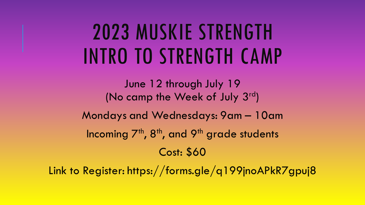 2023 Intro to Strength Camp Info and Registration Link: forms.gle/q199jnoAPkR7gp…

@MuskieStrength