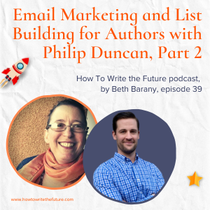 Email Marketing and List Building for Authors with Philip Duncan, Part 2 bit.ly/3lUvyvq #creativitytools