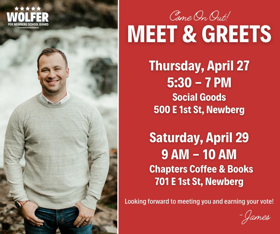 votejameswolfer's tweet photo. Join me at a meet and greet this week! I care about the opportunity to meet Newberg voters, fellow parents, new friends, and future constituents about the issues that matter to you. As ballots begin going out via mail today, I hope for the opportunity to earn your vote. https://t.co/wNcDQdOUjD