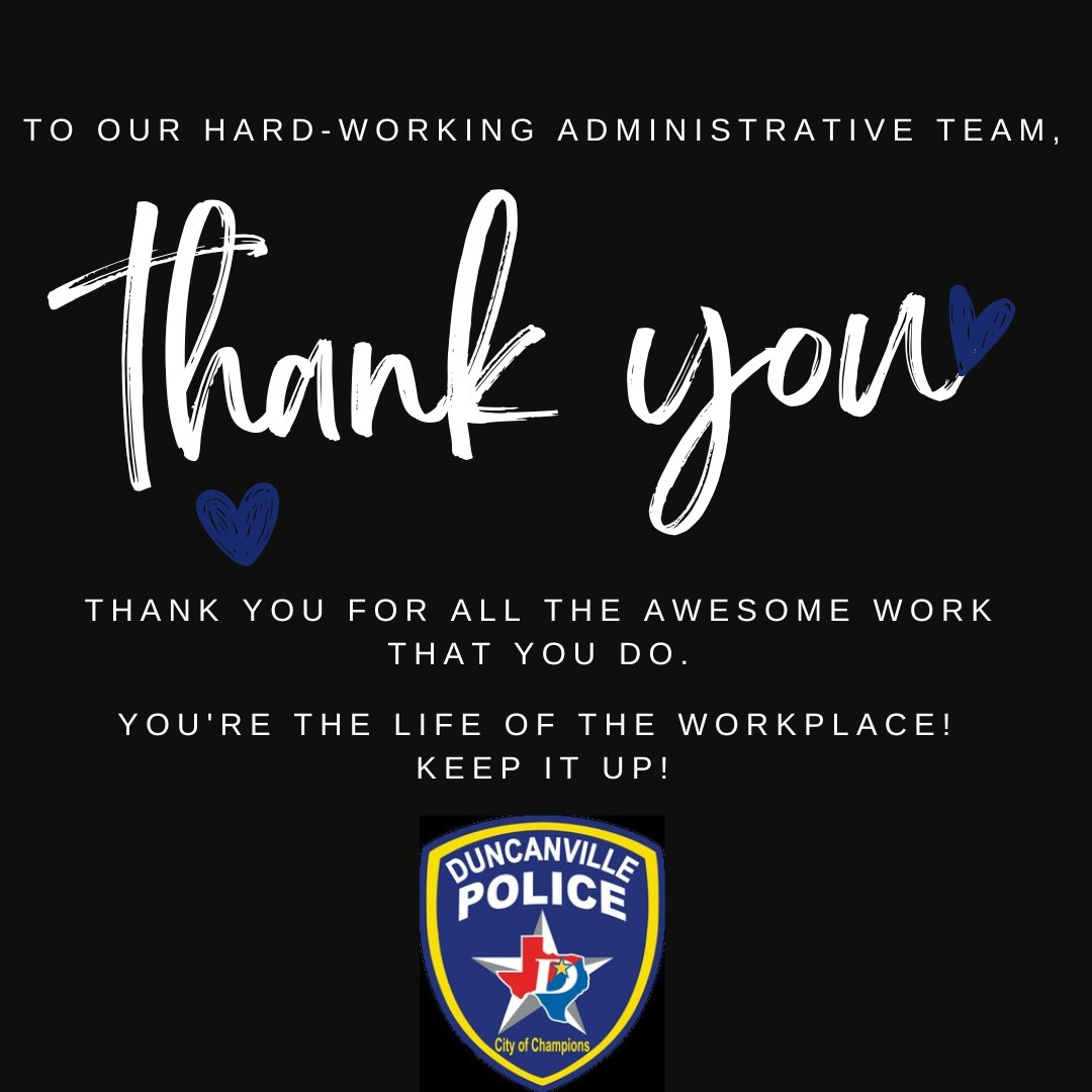 Happy Administrative Professionals Day!

Please help me give a special thank you to our incredible administration team that helps get the department moving!

#cityofchampions #duncanville #duncanvillesfinest #proudtoliveinduncanville