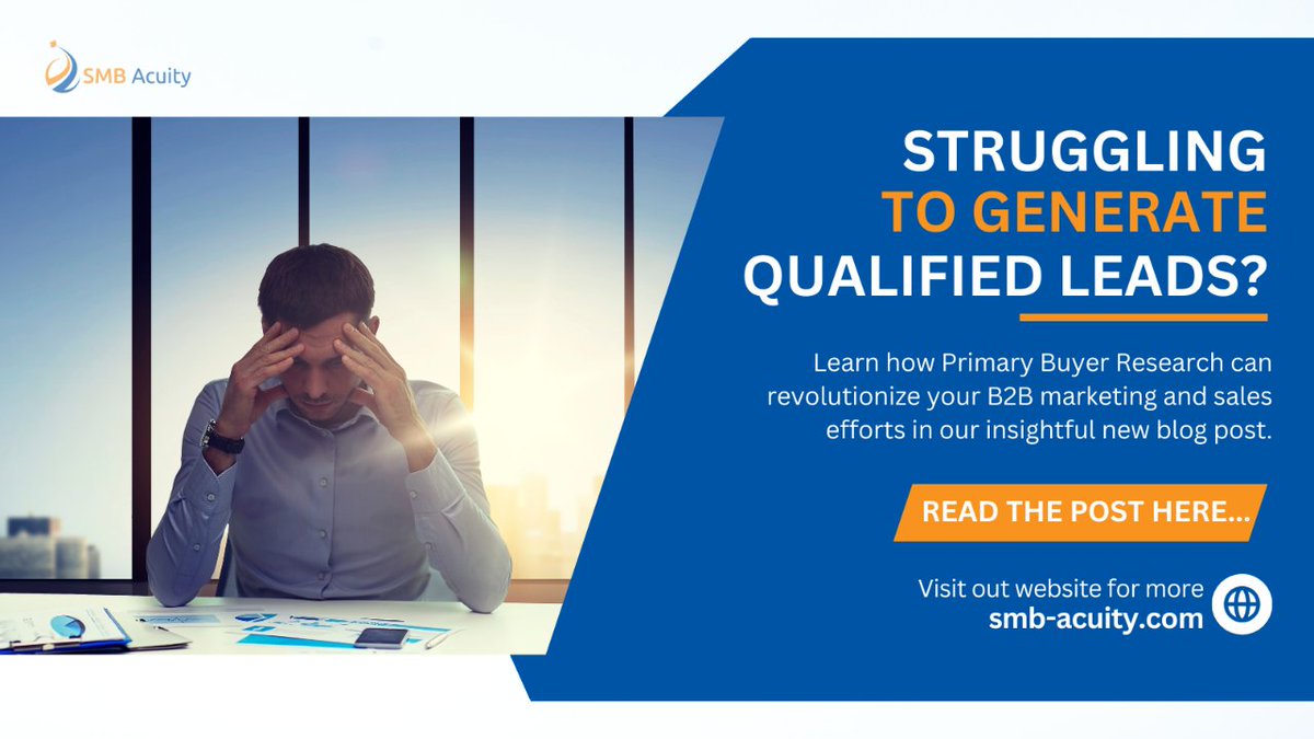 🎯 Struggling to generate qualified leads? Learn how Primary Buyer Research can revolutionize your B2B marketing and sales efforts in our insightful new blog post: smb-acuity.com/unlocking-b2b-… #B2BSales #MarketingLeaders