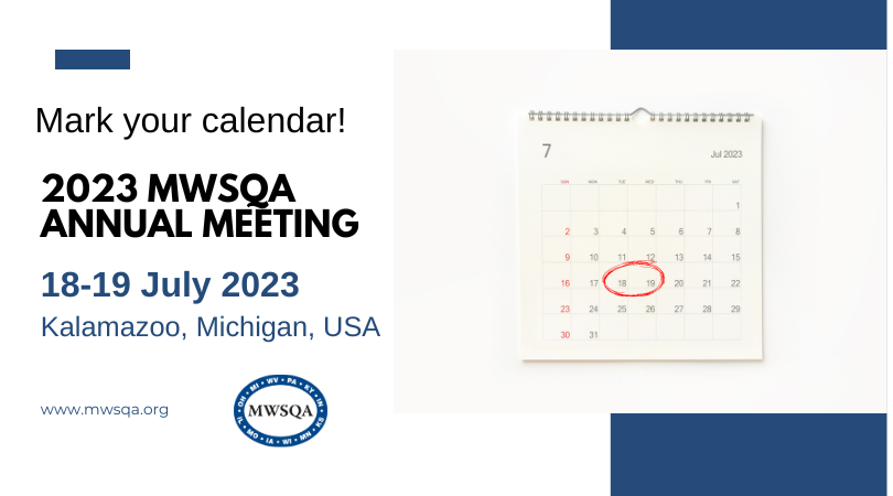 MWSQA's tweet photo. Mark your calendar for the 2023 MWSQA Annual Meeting on 18-19 July 2023 in Kalamazoo, MI! The meeting will be 2 days of workshops, plenary sessions, and presentations. Registration will open in May. Learn more at: https://t.co/hYWg1hW74O https://t.co/QNrBPl6lr5