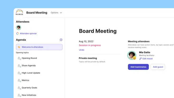 A board meeting is when a company’s board of directors gets together to review progress, discuss future plans, and get any necessary approvals. Bonus: Use Range’s meeting tool, and you can easily capture board meeting minutes. range.co/templates/boar…