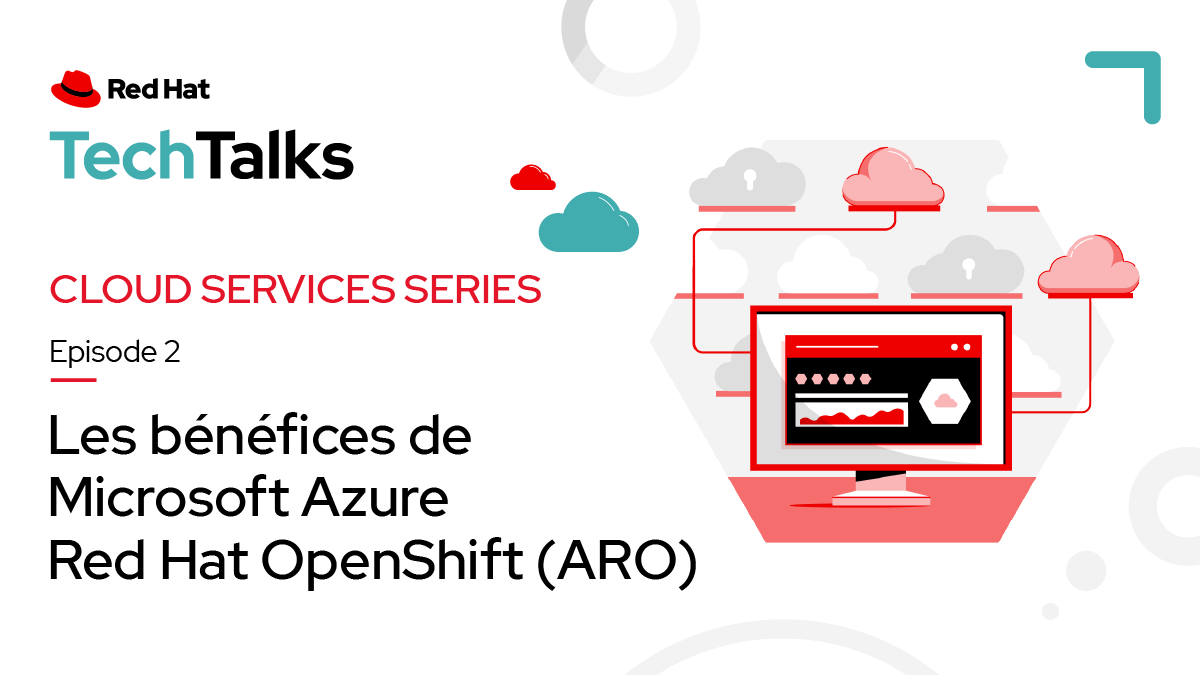 👩‍💻 Découvrez notre nouveau webinar Tech Talks sur les services clouds managés! ☁️ 

💡 1 expert Red Hat et 1 expert Microsoft expliquent les bénéfices de Microsoft Azure Red Hat OpenShift (ARO). 

👉 Accédez au webinar On Demand ici: red.ht/3Lyb8lU