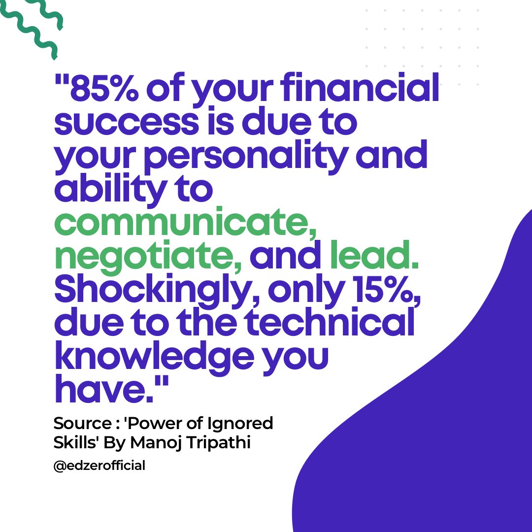 edzerofficial's tweet photo. Take a closer look at what really drives financial success. As author Manoj Tripathi reveals in 'Power of Ignored Skills,' technical knowledge is only responsible for 15% of it💡
#edzer #edtech #success #education #communication #negotiation #lead https://t.co/NmOfiXDMlX
