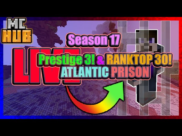 siblingsden's tweet photo. LIVE Reaching Prestige 3 &amp; Climbing RANKTOP past TOP 30 on Atlantic Prison SEASON 17 - MCHUB

https://t.co/vA4ZUA7E8i

#siblingsden #youtube https://t.co/wz8MGTcZmz