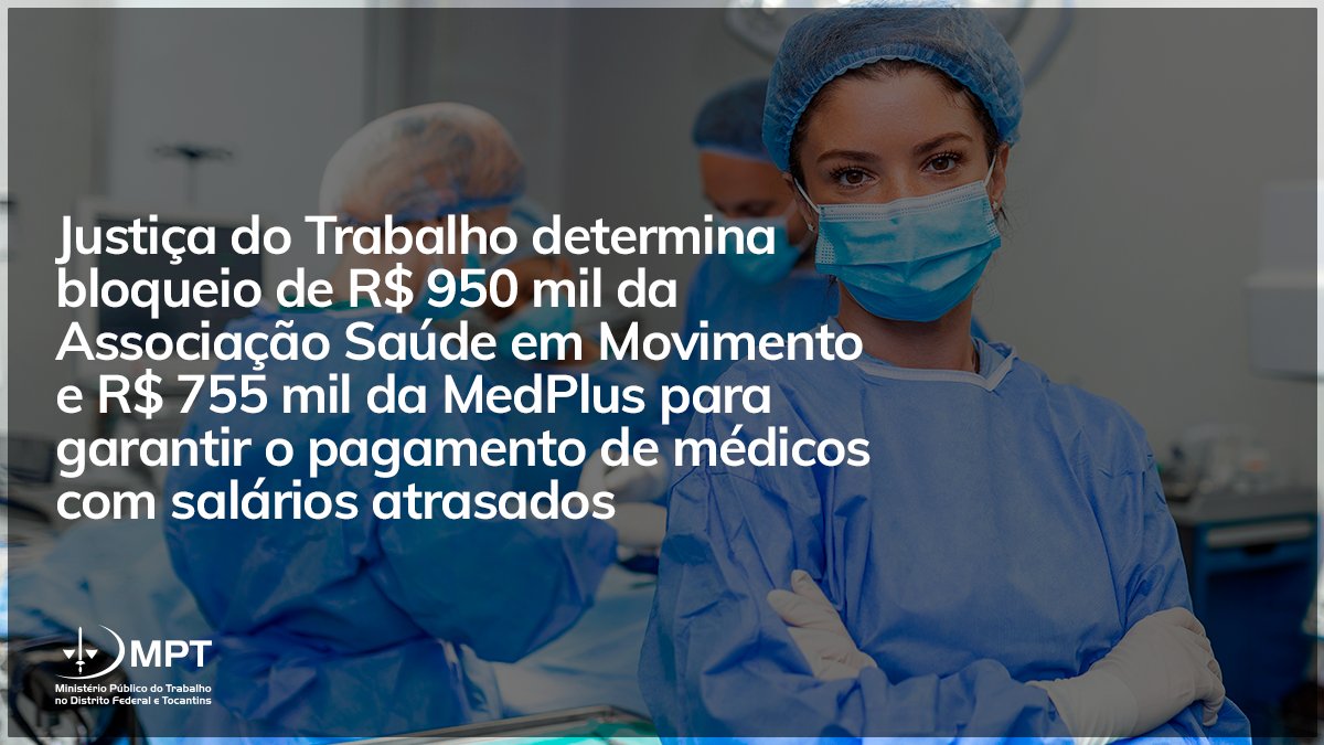 Justiça do Trabalho acata liminar proposta pelo MPT e bloqueia R$ 950 mil dos créditos que a Associação Saúde em Movimento ainda possua junto ao Estado do Tocantins.

Tutela de urgência foi concedida para o bloqueio imediato de R$ 775 mil da MedPlus.

📑 link.mpt.mp.br/NqCLxFH