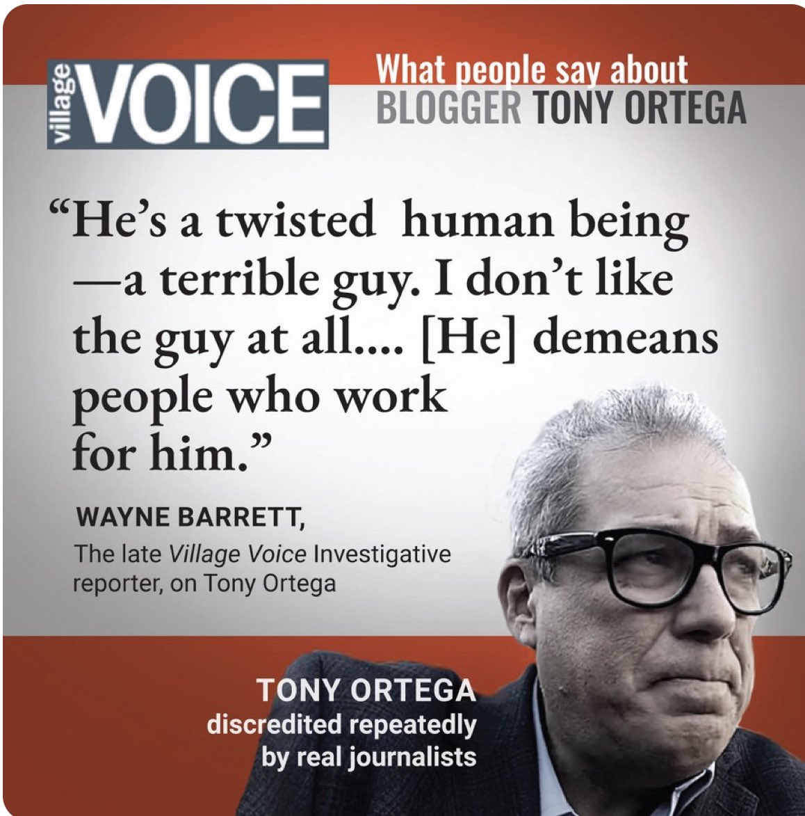 Wayne Barrett worked as an investigative reporter and senior editor for @villagevoice for 37 years. He was a real journalist with a great record. This is what he said about @TonyOrtega94
