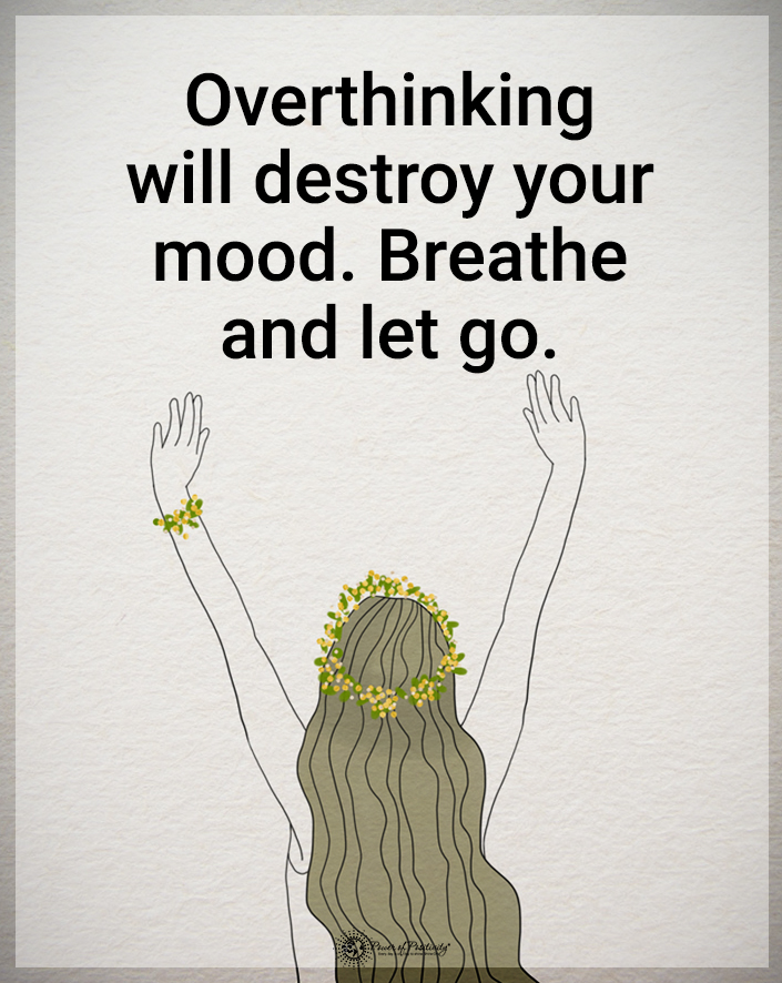 TrainingMindful's tweet photo. “Overthinking will destroy your mood. Breathe and let go.” https://t.co/wvyzrvvn1d