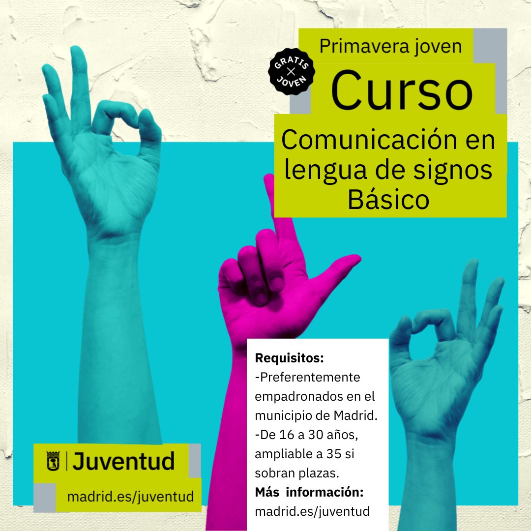 MadridJuventud's tweet image. Cursos #GRATIS de Lengua de Signos Básico de la Campaña de #PrimaveraJoven de @‌madridjuventud 

Inscripciones: el 25 de abril y el 26 de abril. 

+ #información en madrid.es/juventud

#MadridEsJoven #InformaciónJuvenil #gratis