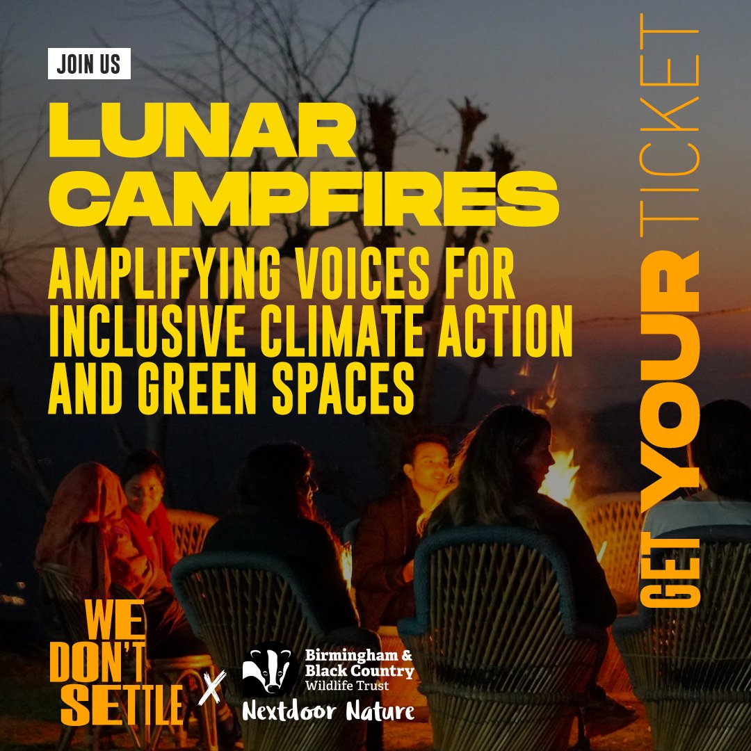 Exciting news! Join us for Lunar Campfires: Amplifying Voices for Inclusive Climate Action & Green Spaces in collaboration with @WTBBC. This event is a safe space for minoritised communities to discuss climate action & inclusive green spaces. More info at bit.ly/3AzrlAV