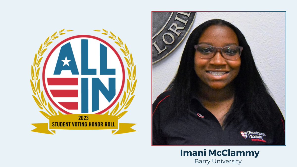 Congratulations to @barryuniversity student leader Imani McClammy on being listed on the @allintovote Student Voting Honor Roll! Your commitment to nonpartisan democratic engagement is inspiring. #AllInAwards #StudentVote #AllInToVote