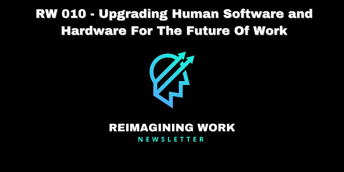 RW 010 - Upgrading Human Software and Hardware for the Future of Work buff.ly/3LyOji0 via @orgculturedoc on @Thinkers360 #ChatGPT #FutureofWork #MentalHealth