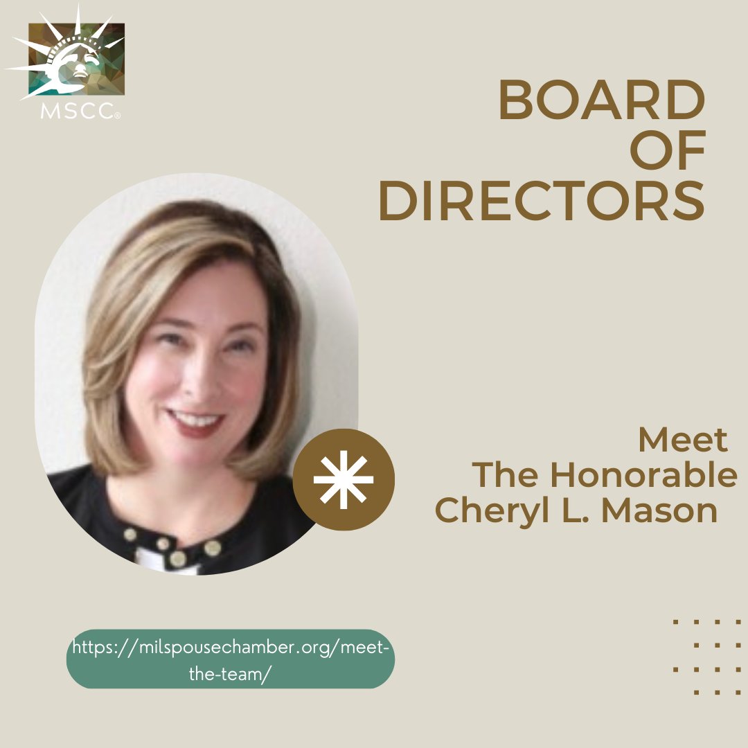 Board of Directors: Meet The Honorable Cheryl (Cheri) Mason L. Mason.  
Click here to learn more: milspousechamber.org/meet-the-team/