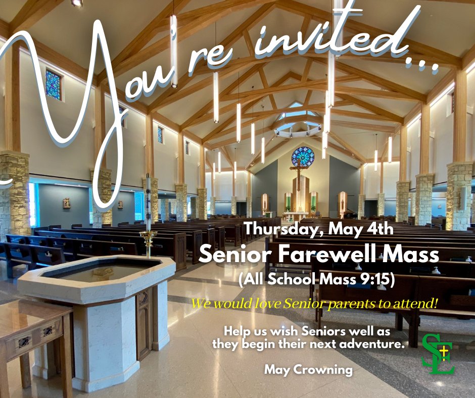SEGaels's tweet photo. Save The Date! 

Please join us for our Senior Farewell Mass at Holy Trinity Parish on Thursday, May 4, 2023. Everyone is welcome!

#seniorfarewellmass #allschoolmass #stedmondcatholicschool #seniorstudents https://t.co/NBuuGSk3V8