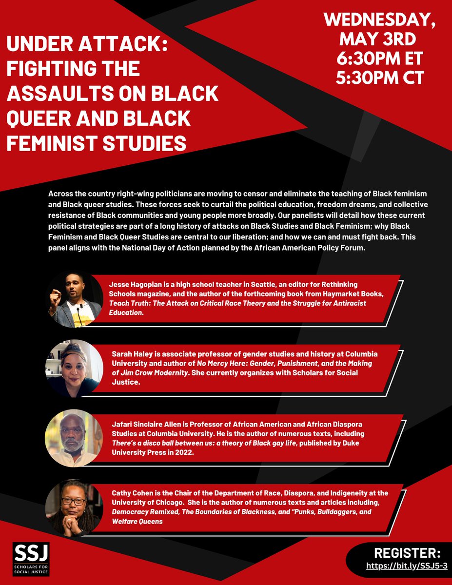 Join us on May 3rd at 6:30pm ET for our next webinar, "Under Attack: Fighting the Assaults on Black Queer and Black Feminist Studies," featuring the incredible <a href="/cathyjcohen/">Cathy Cohen</a>, <a href="/JessedHagopian/">Jesse Hagopian</a>, <a href="/sahaley/">sarah haley</a>, and <a href="/jafariallen/">here & there. then & now</a> 

Registration link here: bit.ly/SSJ5-3