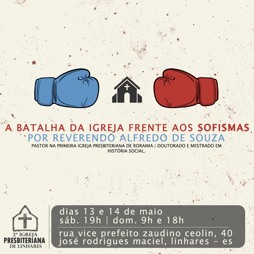ipblinhares's tweet photo. Sofisma: "argumento ou raciocínio concebido com o objetivo de produzir a ilusão da verdade" - quais são os sofismas que estão diante da igreja para que ela lute contra? É sobre isso que o Rev. Alfredo falará. Marque em sua agenda! #sofisma #política #família #educação #ipb https://t.co/hKtY8EF58e