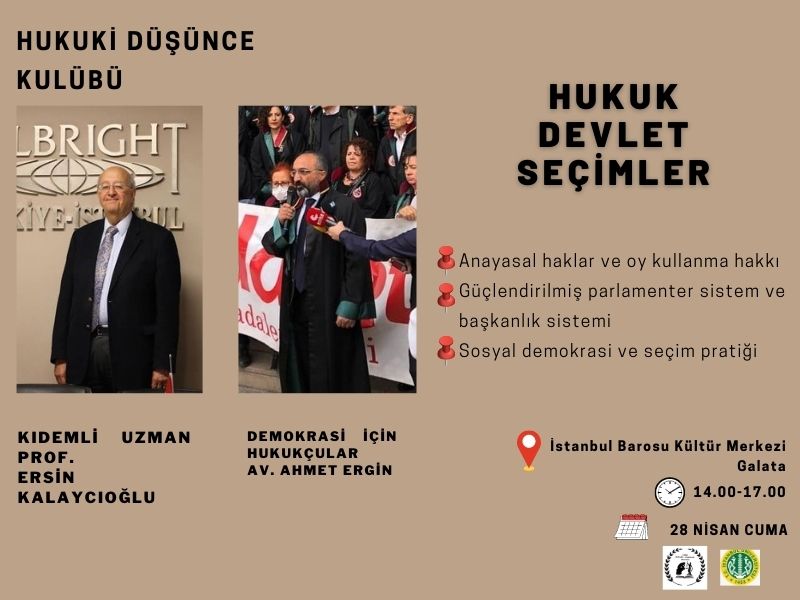 Prof. Dr. Ersin Kalaycıoğlu ve Demokrasi İçin Hukukçular'dan Av. Ahmet Ergin ile Hukuk, Devlet, Seçimler başlığıyla toplanıyoruz.
🗓️:28 Nisan Cuma 
⏰:14.00
📍: İstanbul Barosu Kültür Merkezi Galata
📋:Katılım formu (BİO'da)