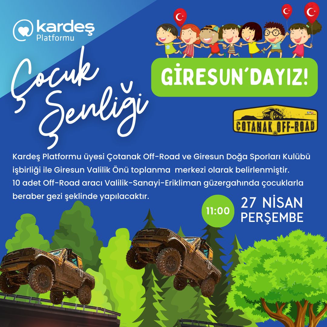 kardesplatformu's tweet photo. Giresun Aile ve Sosyal Hizmetler İl Müdürlüğü desteğiyle, Kardeş Platformu üyesi Çotanak Off-Road ve Giresun Doğa Sporları Kulübü işbirliği ile deprem mağduru çocuklarımızla birlikte "Giresun Çocuk Şenliği" 27 Nisan Perşembe günü Saat 11:00’de başlayacaktır. 🥳🧒👧 https://t.co/ejXqNpSYbU