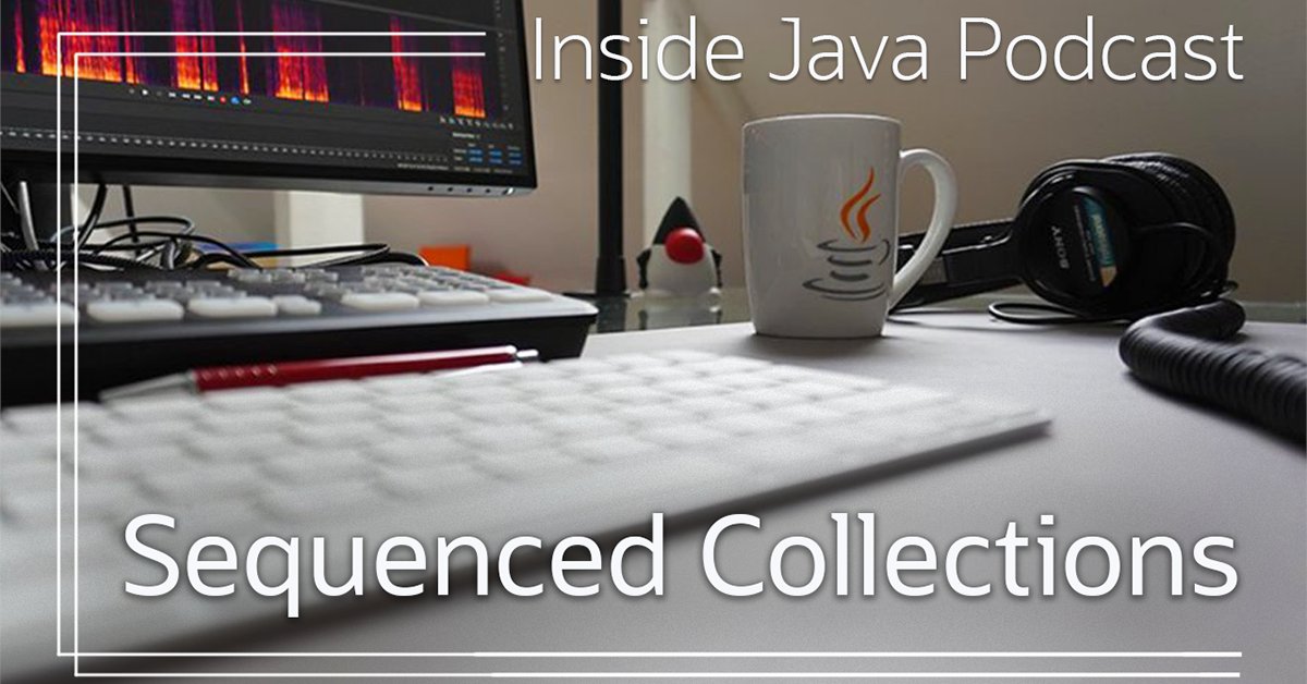 Catch the latest episode of the Inside @Java Podcast to hear <a href="/ammbra1508/">Ana Maria Mihalceanu 🇳🇱🇷🇴</a> and <a href="/stuartmarks/">Stuart Marks – @stuartmarks@mastodon.social</a> discuss the essence of Sequenced Collection interfaces, what needs those address, and how they fit within the existing Collections framework. social.ora.cl/6013OTKB1