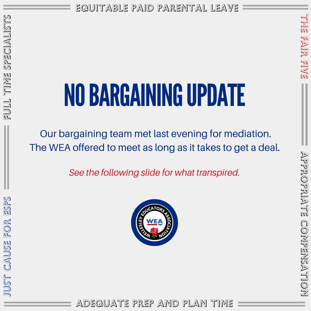 WEAunion's tweet photo. The WEA offered to meet as long as it takes to get a deal.  Here's what transpired yesterday. WhatWillItTake #FairFive ⁦@swellesley⁩ ⁦@BostonGlobe⁩ https://t.co/TZjGDSyCmp