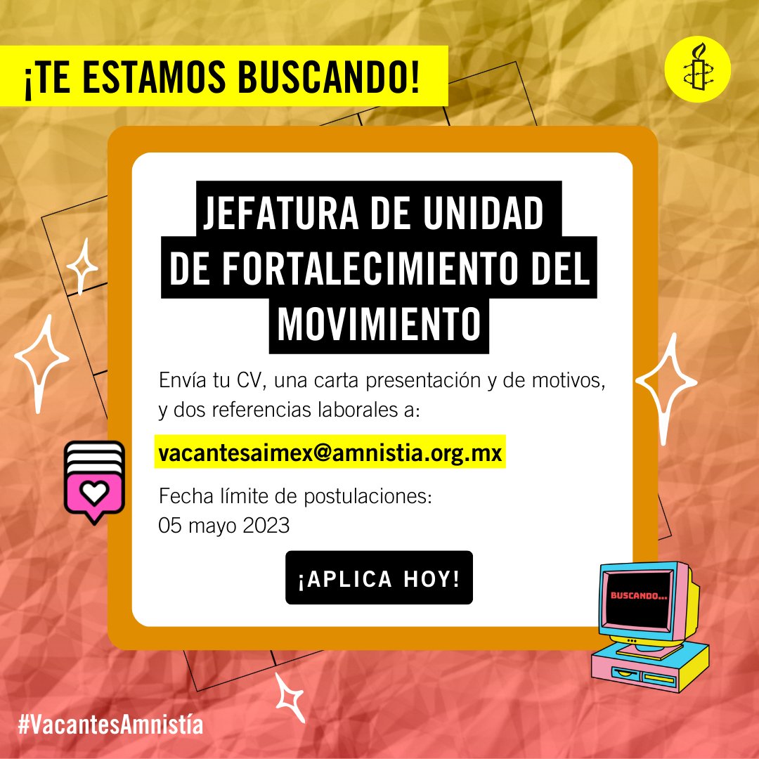 amnistiamexico's tweet photo. #VacantesAmnistía🕯️ Buscamos a la persona que coordine, con visión estratégica, las áreas de activismo-movilización, y educación en derechos humanos. ¡Aplica hoy!

📆 Fecha límite: 05 mayo
🔗 Más información: https://t.co/PjgjK9kmIq https://t.co/E6egs86A33