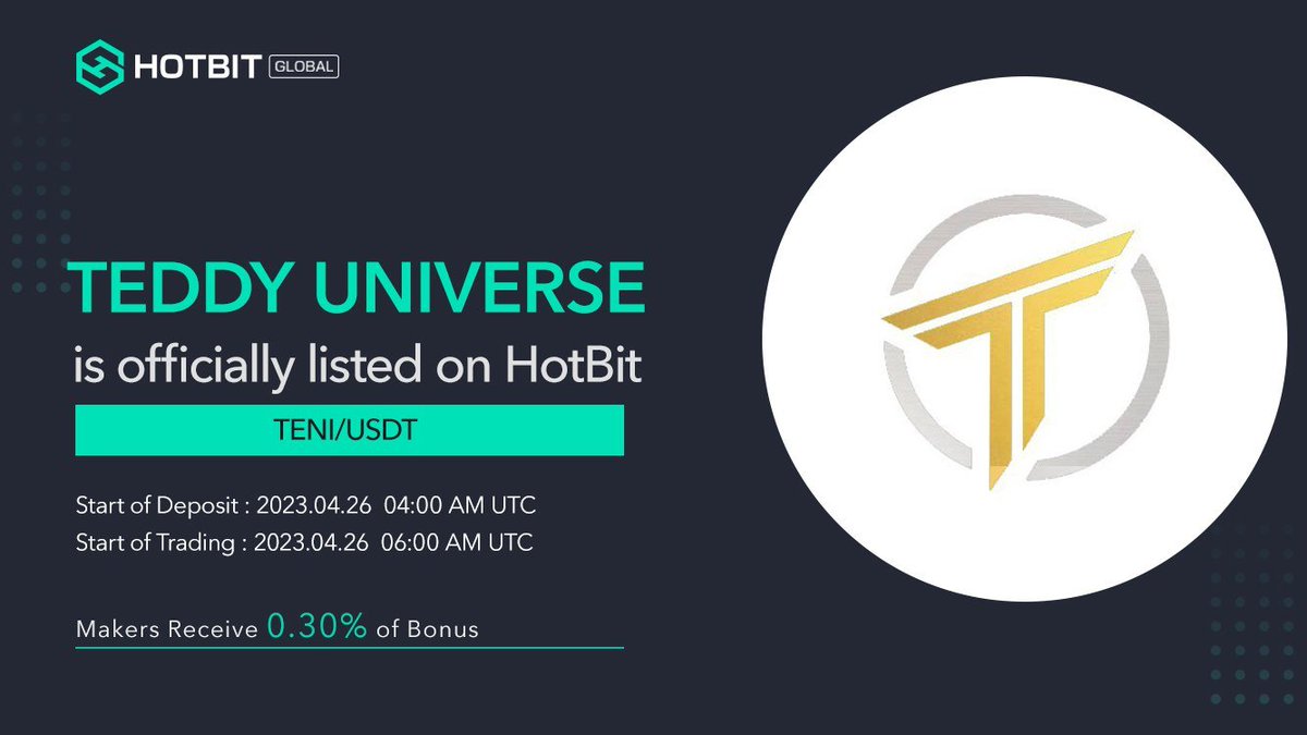 HotbitRussia's tweet photo. 📢2023 #новыйлистинг в https://t.co/9yooplGT6A
$TENI будет листиться на #HOTBIT

Депозит открывается в: 26.04.2023 04:00 UTC
Торги открываются в: 26.04.2023 06:00 UTC

                            -- TENI/USDT --

Добро пожаловать в торговлю! https://t.co/79WySeVPZH