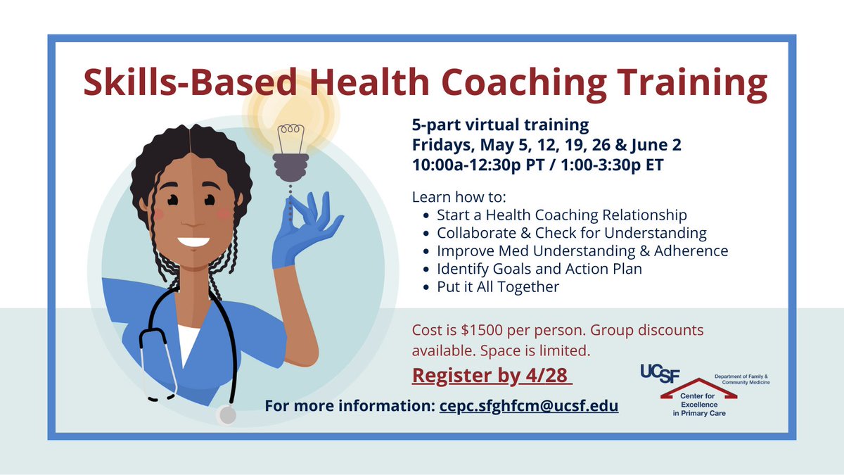 If you haven't registered already, there is still time to sign up for the UCSF Center for Excellence in Primary Care’s virtual training series Fri, 5/5-6/2. For training details and registration: tinyurl.com/CEPC-HC-OE. #HealthCoaching #PatientCommunication #PrimaryCare
