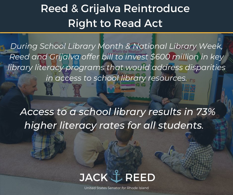 SenJackReed's tweet image. While some are seeking to ban books, my Right to Read Act w/ @RepRaulGrijalva would help ensure public school libraries nationwide are well stocked & staffed. Our pro-library bill would help more kids develop literacy skills needed to become proficient, enthusiastic readers.