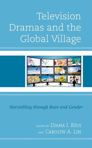 The 2023 paperback edition of Professor Diana Rios’s global television book, ‘Television Dramas and the Global Village: Storytelling through Race and Gender,’ is now available! The book discusses the role of various television drama series on a global scale.
