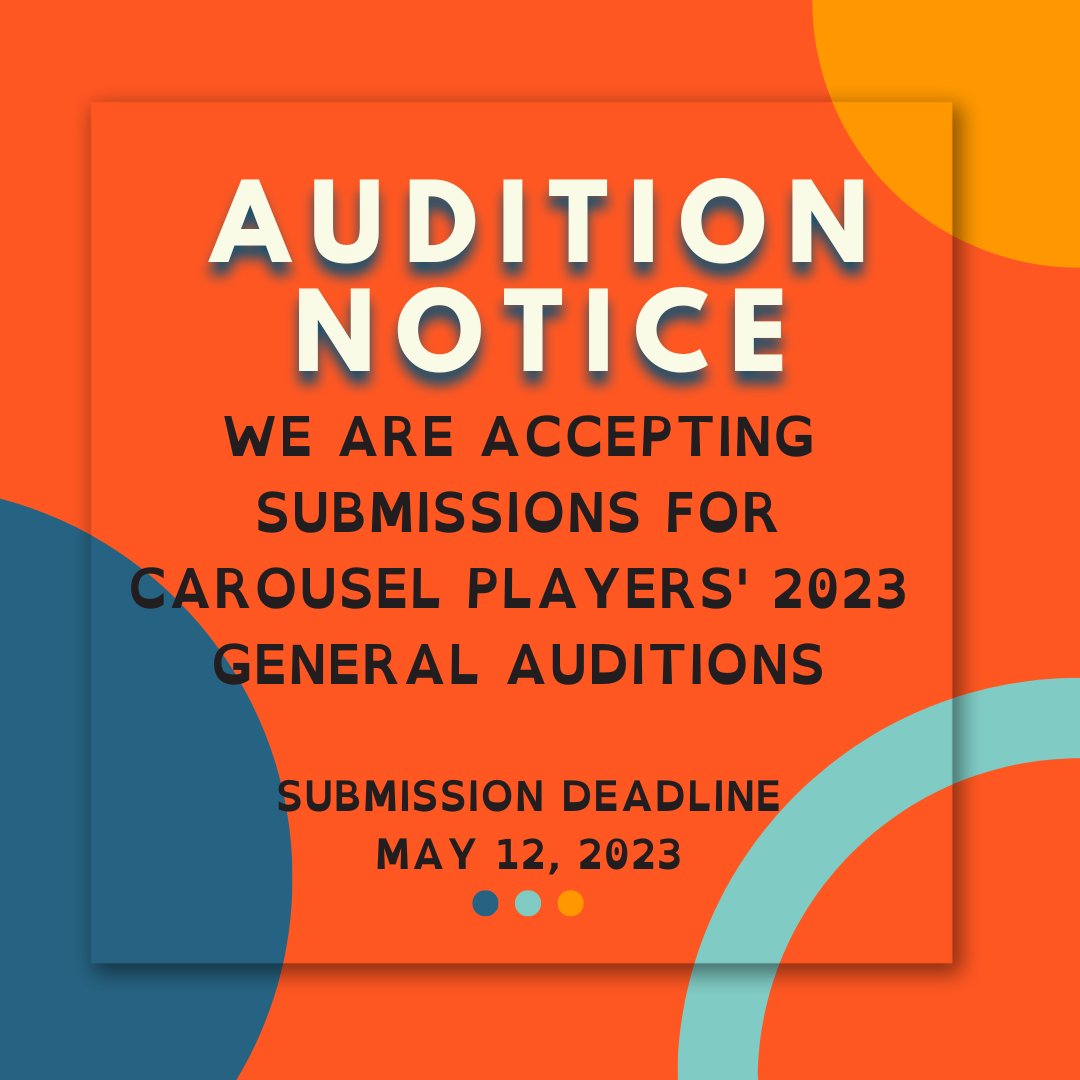Performers who are passionate about
Theatre for Young Audiences are encouraged to apply
to Carousel Players for our 2023 General Auditions.
Please send your applications by May 12 to be
considered. Find more information at carouselplayers.com/create/#actors