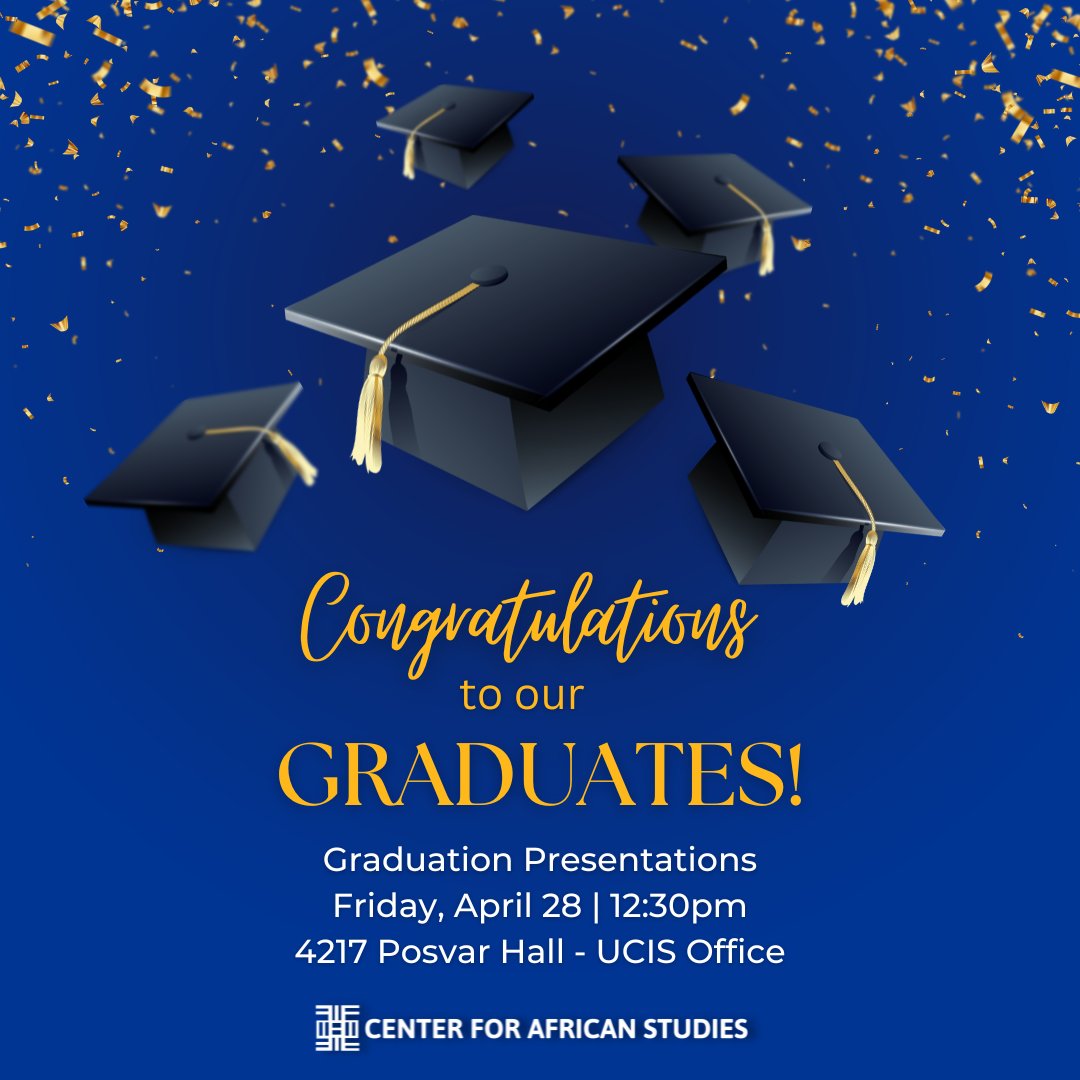 Come  see the work of the African Studies Certificate students! We'll be  holding our graduate presentations in the UCIS Office, Posvar Hall room  4217, at 12:30pm this Friday. Congrats to our talented new alumni!