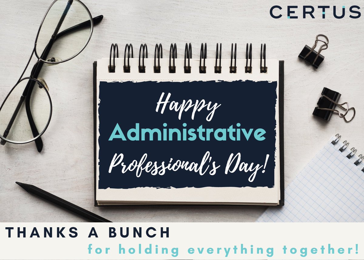 To the DREAM TEAM of administrative professionals we count on every day, Thank you! 💙 #proudtobecertus