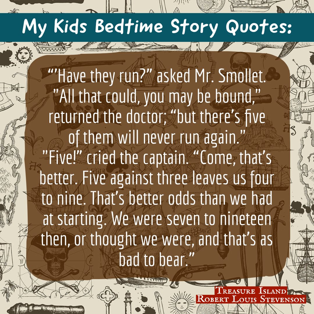 Do your characters get the chance to even the odds in your story? Tonight's Bedtime Story Quote from Treasure Island.

#treasureisland #robertlouisstevenson #bedtimestories #bedtimereading #storytime #writingprompts #bookquote #quotedaily #writerscommunity #writingcommunity