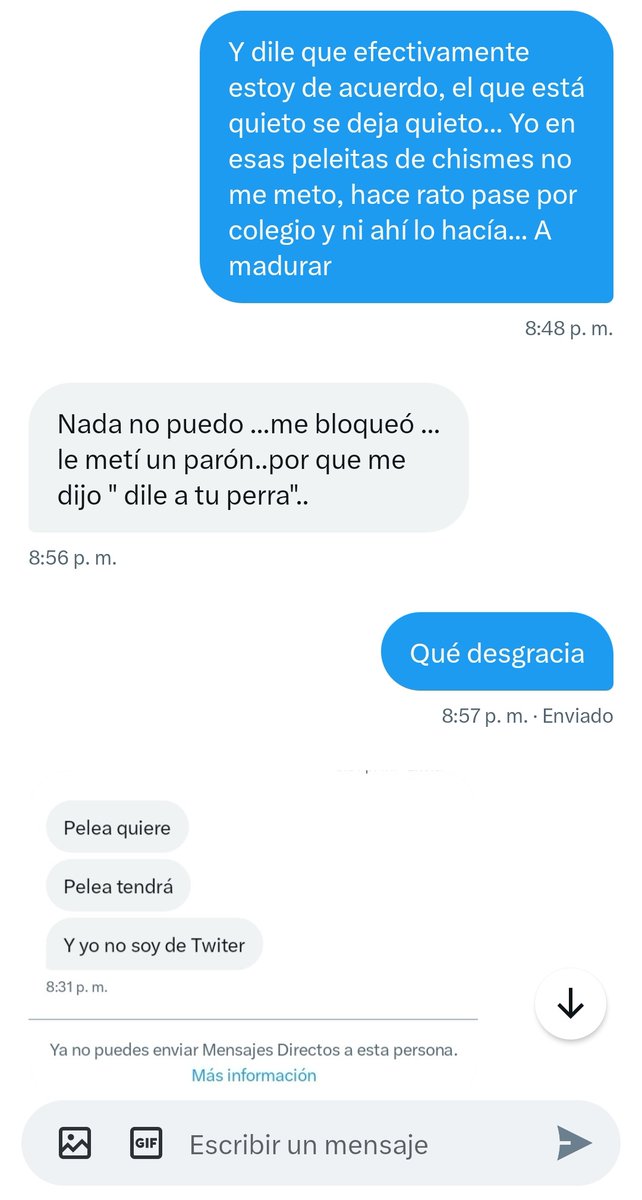 nometiente2's tweet photo. Muchachos, a mí esto no me gusta y espero sea LA ÚLTIMA VEZ que me refiero a un CHISME y lo hago porque este es de calibre grueso e incluye amenaza contra mí... Estoy siendo matoneada por esta señora que ni he vuelto a nombrar porque NO ME INTERESA, me vale gorro ella y lo que haga o deje de hacer, eso que ella menciona que yo digo sobre ella, se llama CALUMNIA, o se inventa las cosas o alguien sabe que la puede manipular y la está usando. A mí, si aquí hay alguien que se prostituya o no, ni me consta, ni me interesa en lo más mínimo. 

Cómo ven en las imágenes, yo reitero, la etapa de Colegio la pasé hace años, a esos grupitos matoneadores que me quieren desestabilizar les digo, MADUREN ya están como muy viejos para eso.

Dejó constancia de la amenaza que ella me hace allegar con un seguidor donde me manda a decir "dile a tú perra... pelea quiere, pelea tendrá y yo no soy de Twitter".

Muy muy grave la amenaza. Y por supuesto que LA TENDRÉ MUY EN CUENTA, puede estar tranquila que el mensaje me llegó fuerte y claro y por eso lo comunico aquí.

Espero sea la última vez que me nombre porque reitero para mi está en el olvido hace rato y sobre todo espero sea la última vez que intente amenazarme.