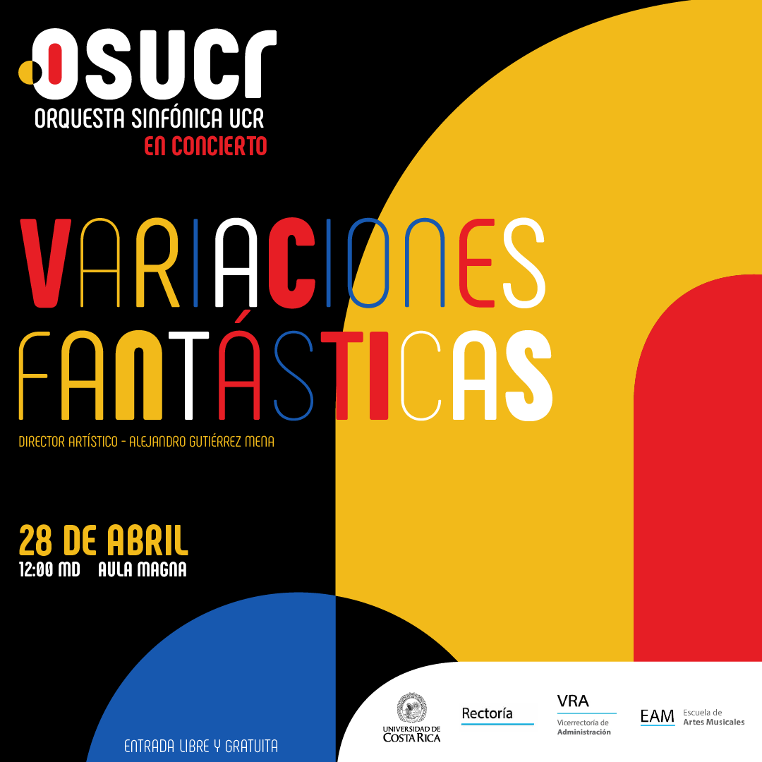 En el marco de la Semana Universitaria, la Rectoría de la <a href="/UniversidadCR/">UCR</a> y la Orquesta Sinfónica UCR invitan al concierto "Variaciones Fantásticas", a llevarse a cabo este viernes 28 de abril, a las 12:00 m.d., en el Aula Magna. La entrada es libre y gratuita.