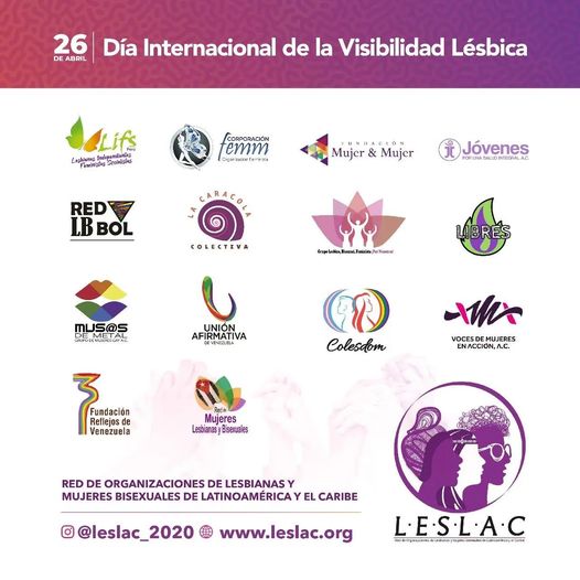 *Día de la Visibilidad Lésbica*
Agradecemos su existencia y su trabajo por la visibilidad de la lesbiandad.
Desde *LESLAC* - *Red de Organizaciones de Lesbianas y Mujeres Bisexuales de Latinoamérica 
#Lesbiana #lesbianas #VisibilidadLésbica