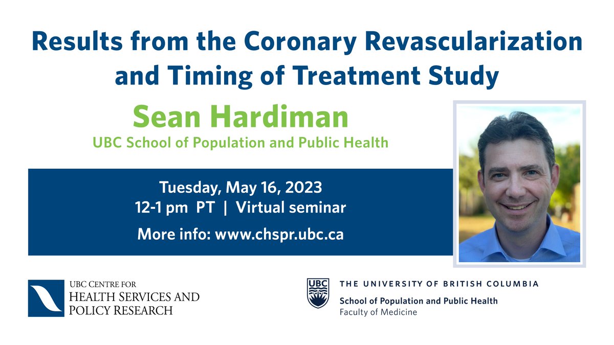 On May 16 hear from @ubcspph PhD candidate @Sean_Hardiman on his coronary revascularization study comparing patient outcomes for those receiving delayed #CABG vs timely #PCI. Details & registration (req'd): chspr.ubc.ca/2023/04/21/chs… @C2E2News @VCHResearch @soboleffspaces @myclaw