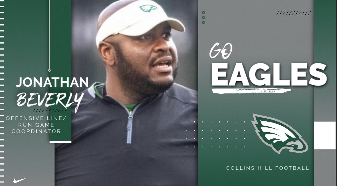 Please join us in welcoming the newest member of our team <a href="/JBeverlyCoach/">Jonathan Beverly</a>. Coach Beverly comes with a ton of experience and will be joining <a href="/CollinsHillFB/">Collins Hill Eagles Football</a> as our Run Game Coordinator and Offensive Line Coach. 

#FORTHEHILL

<a href="/SwickONE8/">Drew Swick</a> <a href="/darealcoachcam1/">Cameron Hayes</a> <a href="/CoachBeck56/">CORY BECK 🦅🏈</a> @the006beast