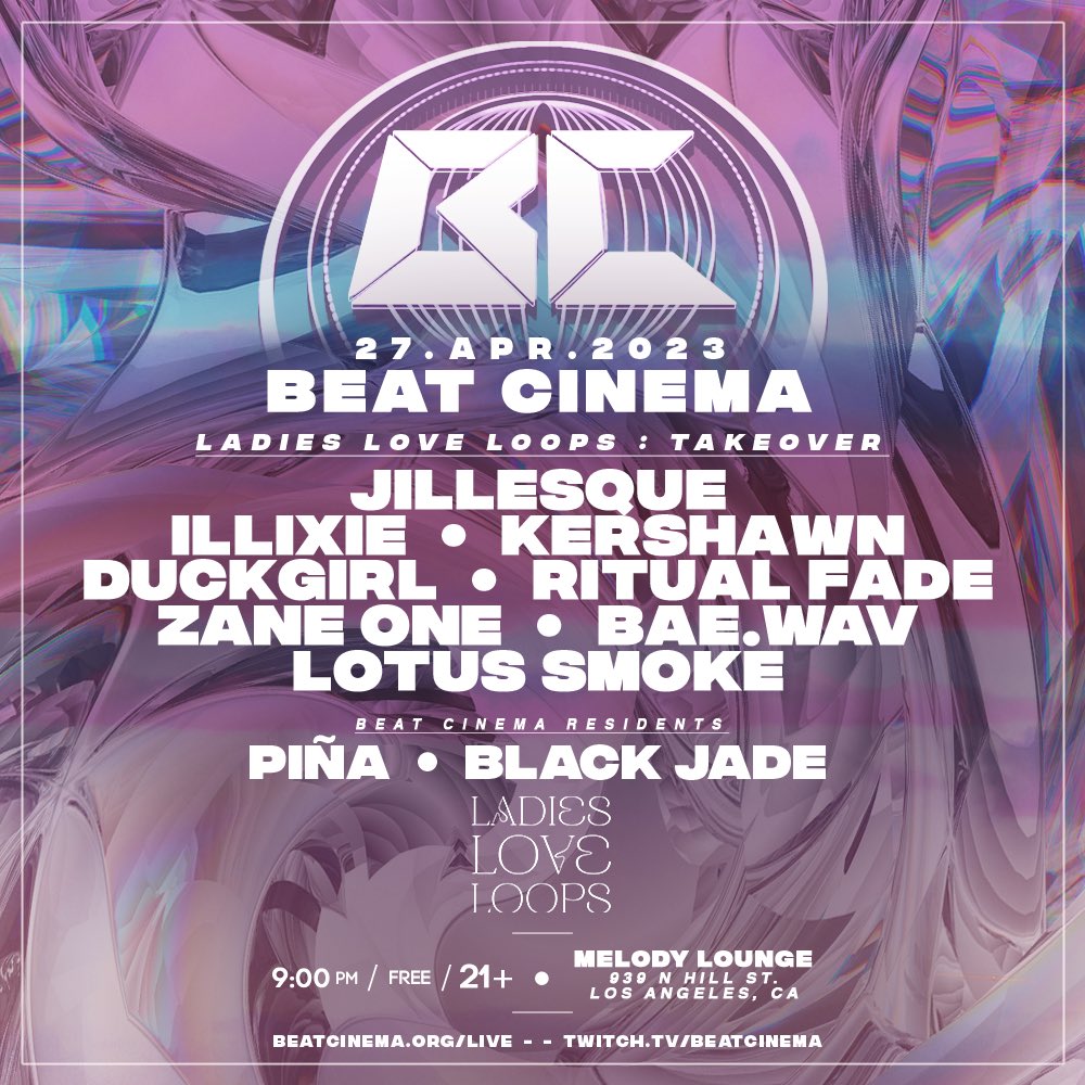 🗣️ Thursday April 27 we have a <a href="/LadiesLoveLoops/">LADIES LOVE LOOPS “Get in the LOOP “</a> takeover! 

W/special guests:
✨JILLESQUE
💫ILLIXIE
🪐KERSHAWN
🐣DUCKGIRL
💥RITUAL FADE
⚡️ZANE ONE
🔥BAE.WAV
💨LOTUS SMOKE

and residents:
🍍PIÑA
🖤BLACK JADE

Join us at Melody Lounge!

You can stream it @ twitch.tv/beatcinema