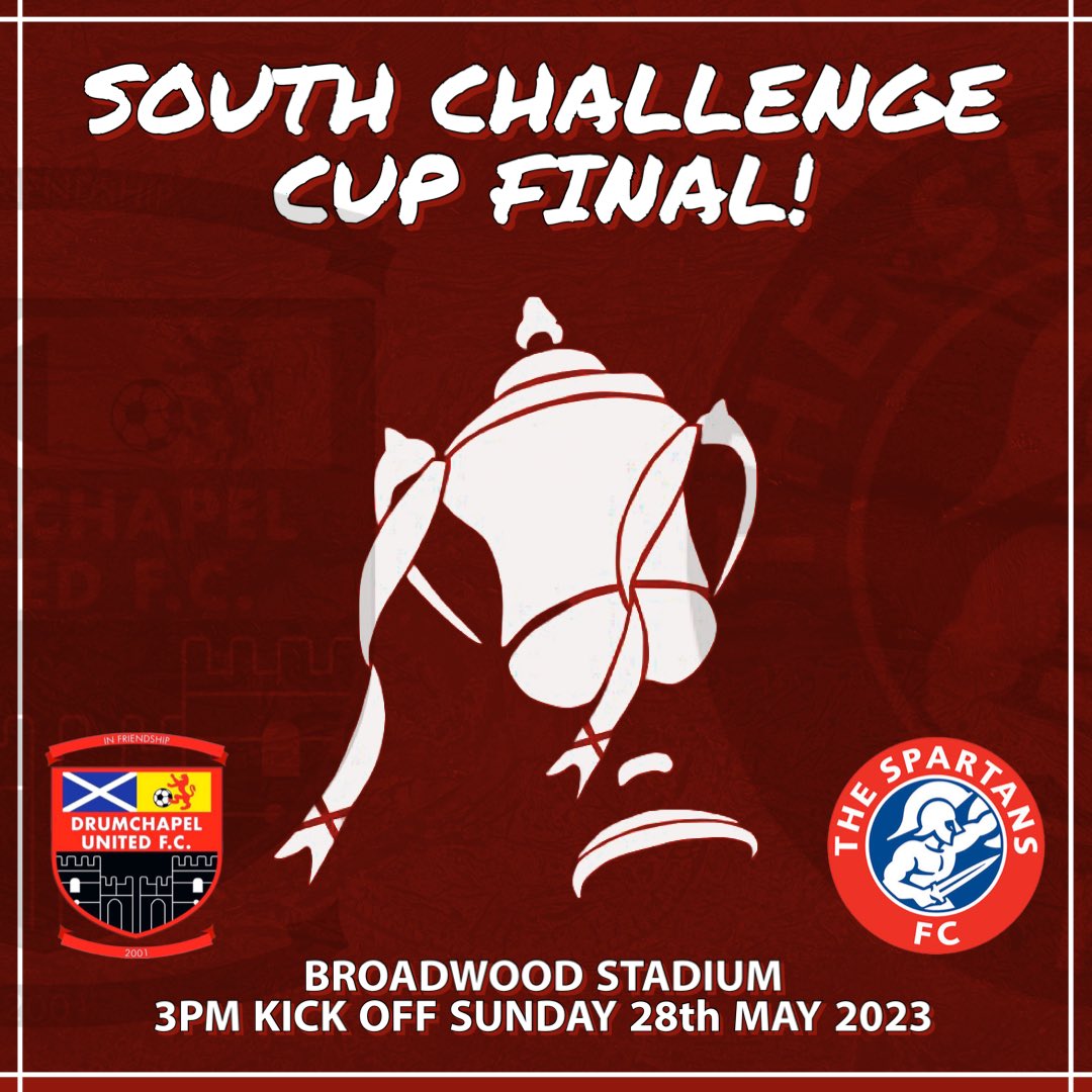 Brilliant victory tonight puts us into the Final of the <a href="/SouthChallenge/">FinestCarMats.co.uk South Challenge Cup</a> 

We will now be playing <a href="/spartansfc/">The Spartans FC</a> at Broadwood Stadium on the 28th May

We will keep all our supporters updated on when tickets will be available

Let’s go sell out Broadwood Drumchapel! 

MON THE DRUM! 🥁