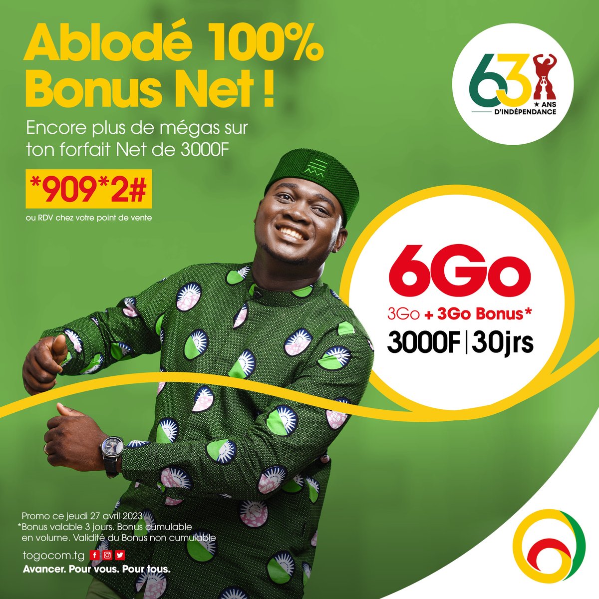 YasTogo's tweet photo. 𝗔𝗯𝗹𝗼𝗱𝗲́ 𝟭𝟬𝟬% 𝗕𝗼𝗻𝘂𝘀 𝗡𝗲𝘁 ! 🇹🇬

Ablodé 100% bonus Net pour encore plus de méga avec 6Go (3 Go+ 3 Go en bonus*) à 3 000F valable 30 jours !

Bonus valable 3 jours. 

Avancer. Pour vous. Pour tous.

#Togocom #4G+ #Ablode #27Avril https://t.co/YFqynXlzwF