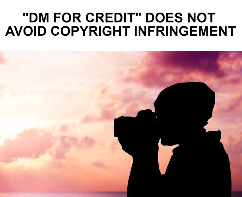 RobertFreundLaw's tweet image. It’s a common misconception that tagging a photographer, saying “DM for credit,” or writing “no infringement intended” will protect you in the event the creator wants to enforce their rights.

That is wrong.

Giving credit is will not avoid a copyright infringement claim. 1/
