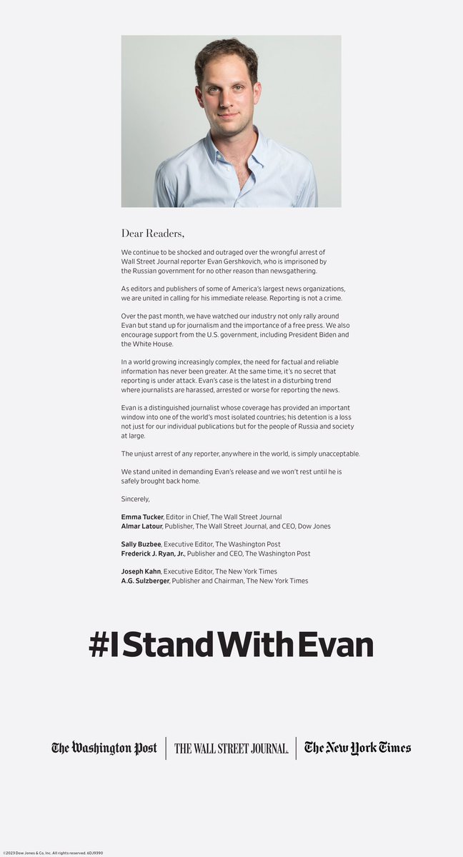 Sara Fischer (@sarafischer) on Twitter photo NEW on <a href="/axios/">Axios</a>: The top brass at @wsj <a href="/washingtonpost/">The Washington Post</a> <a href="/nytimes/">The New York Times</a> will run a joint letter as a full-page, color ad in all three of their papers tomorrow urging support from the Biden Administration in fighting for the release of Evan Gershkovich.
Ad below:
axios.com/2023/04/27/wsj… NEW on <a href="/axios/">Axios</a>: The top brass at @wsj <a href="/washingtonpost/">The Washington Post</a> <a href="/nytimes/">The New York Times</a> will run a joint letter as a full-page, color ad in all three of their papers tomorrow urging support from the Biden Administration in fighting for the release of Evan Gershkovich.
Ad below:
axios.com/2023/04/27/wsj…