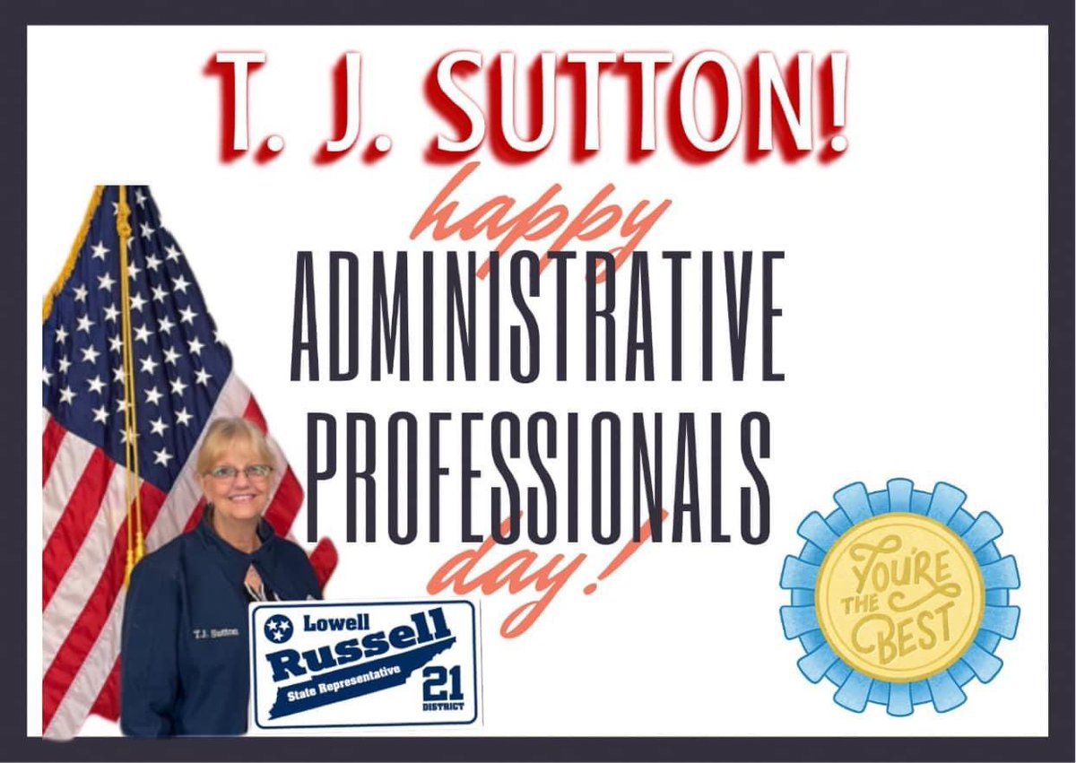 Happy Administrative Professionals Day to the best administrative assistant TJ Sutton!