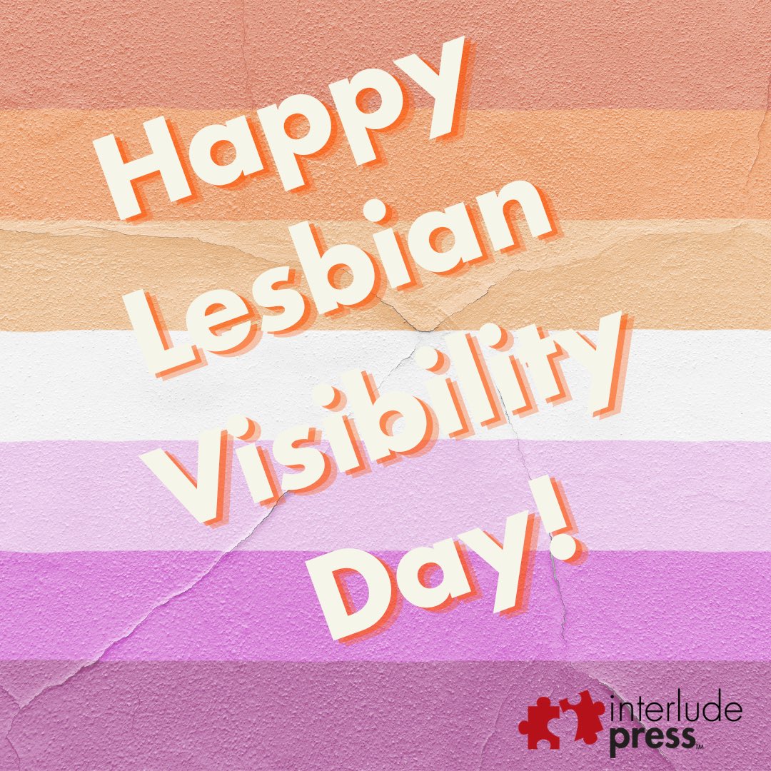 Celebrating books that celebrate lesbians! Visit store.interludepress.com/search?q=lesbi… for great reads! #LesbianVisibilityDay